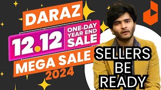 Daraz 1212 SALE 2024  Tips For Daraz New Sellers How To Join amp Benefits Of 12 12 Mega Campaign 🔥 [upl. by Darci]