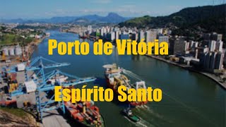 PORTO DE VITORIA  ESPIRITO SANTO [upl. by Ellinad150]