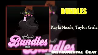 Kayla Nicole  BUNDLES Ftm Taylor GirlzTiktok song Instrumental Beat Prod By MarkMusic [upl. by Ennaid531]