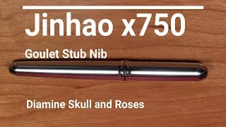 Jinhao x750  Diamine Skull and Roses  Fountain Pen Review [upl. by Jp]