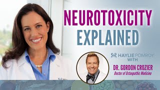 Neurotoxicity Explained with Dr Gordon Crozier [upl. by Anirod]