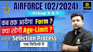 Air Force 022024 Form Date Age Limit amp Complete Selection Process  UDA [upl. by Eahsram]