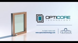 OptiCore Technology  Quaker Windows amp Doors R [upl. by Ivgnout662]