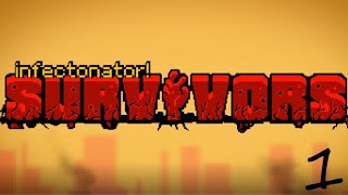 Infectonator Survivors Gameplay Part 1 [upl. by Narih]