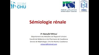 Semiologie Renale  Generalites FMPC [upl. by Ellenod682]