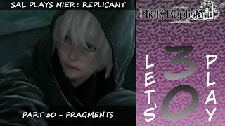 NieR Replicant  Part 30  Fragments Blind Lets Play [upl. by Leighland157]