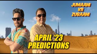 April 23 Predictions For All Jumaani Kii Zubaani [upl. by Emmons767]