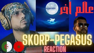 SKORP  PEGASUS REACTION🇲🇦🇩🇿 🔥🔥 [upl. by Ahsiekan531]