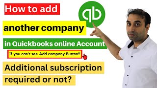 How to add another company in QuickBooks Online additional subscription required or not [upl. by Ecirahc756]