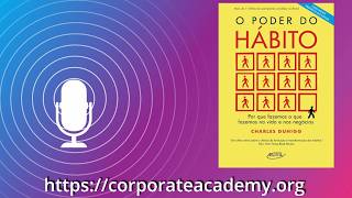 Desvendando o poder do habito CHARLES DUHIGG podcast hábitos opoderdohabito [upl. by Htebezile]