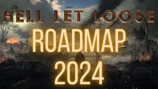 HELL LET LOOSE  ROADMAP 2024 [upl. by Nnylidnarb95]