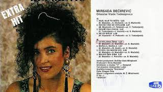 Mirsada Becirevic  Ucveljena zena  Audio 1992 [upl. by Nakre]