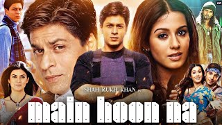 Main Hoon Na Full Movie  Shah Rukh Khan  Zayed Khan  Sushmita Sen  Review amp Facts [upl. by Hecker]