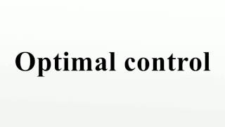 Optimal control [upl. by Rossie]