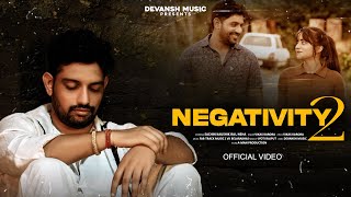 Negativity 2 Official Video Sachin Kaushik Rai  Vikas Karora  New Haryanvi Song Haryanvi 2024 [upl. by Chicoine365]