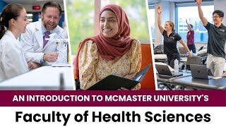 An introduction to McMaster Universitys Faculty of Health Sciences [upl. by Odelle313]