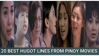 20 BEST HUGOT LINES FROM PINOY MOVIES  MEMORIZE MO PA BA [upl. by Janka]