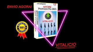 Adobe Premiere Pro 2025 Vitalício Pronto para uso [upl. by Eymaj557]