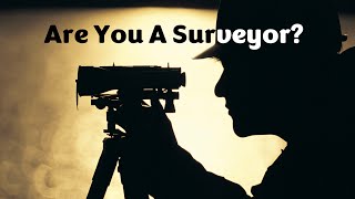 Are You A Surveyor Lets Find Out [upl. by Flodnar416]