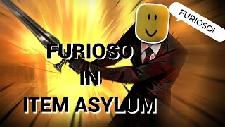 FURIOSO from LIBRARY OF RUINA in ITEM ASYLUM  ROBLOX [upl. by Dierolf]