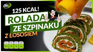 Rolada ze Szpinaku z Łososiem  Tylko 125 kcal [upl. by Abihsot]