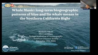 Nov 24 Meeting Whale Music Longterm biogeographic patterns of Blue and Fin whale moans in SoCal [upl. by Aromas]