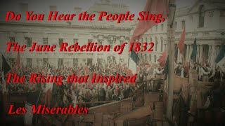 The June Rebellion 1832 the Rising the Inspired Les Miserables [upl. by Kurt716]