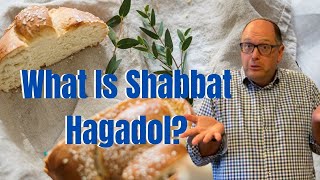 What is Shabbat Hagadol [upl. by Ettenan]