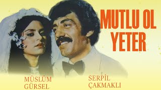 Mutlu Ol Yeter 1981  Müslüm Gürses amp Serpil Çakmaklı [upl. by Xel828]