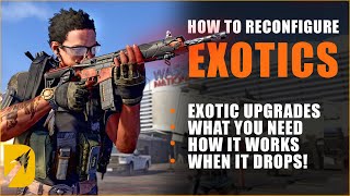 Division 2 How to Reconfigure Exotics amp Title Update 9 Next Week [upl. by Nosylla]