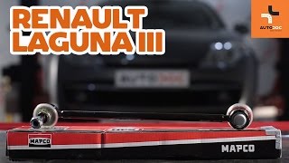 Wie RENAULT LAGUNA 3 Koppelstange  Pendelstütze vorne wechseln TUTORIAL  AUTODOC [upl. by Ellennad]