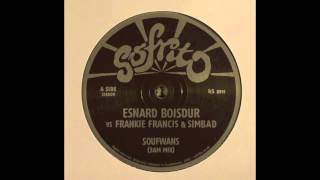 Esnard Boisdur Vs Frankie Francis amp Simbad  Soufwans 3AM Mix [upl. by Titos]