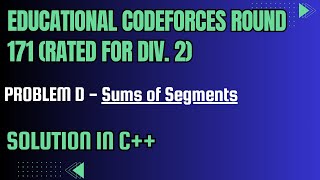 Educational Codeforces Round 171 Problem D Sums of Segments Full Solution In C [upl. by Soble]