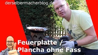 Grillplatte  Plancha  Feuerplatte mit neuer Unterkonstruktion ohne Fass [upl. by Gnous]