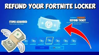 How To REFUND Your Entire Fortnite LOCKER Get Your Money Back [upl. by Leandro]