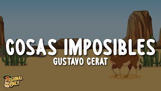 Gustavo Cerati  Cosas Imposibles LetraLyrics [upl. by Laikeze]