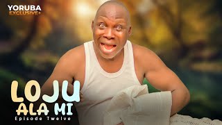 LOJU ALA MI Ep 12 Latest Yoruba Series  Ishola Ogungbesan  Ishola Makind  Taiwo Hassan [upl. by Brigette]