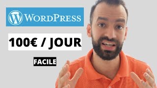 Comment Gagner De LArgent Facilement Avec Wordpress En 2024 100300€  Jour [upl. by Inalel821]