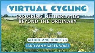 Fietsroute Land van Maas en Waal  Virtueel Fietsen [upl. by Cirred477]