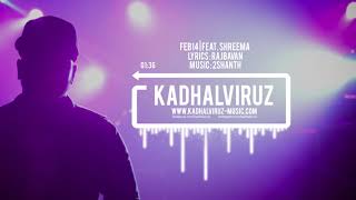 FEB14  Kadhalviruz feat Shreema  Music by 2Shanth [upl. by Zachar947]