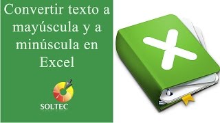 Convertir texto a mayúscula y a minúscula en Excel [upl. by Lyall703]