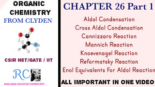 AldolMannichKnoevenagelReformatsky ReactionClayden Chapter 26 part 1CSIR NET CHEMISTRY [upl. by Barrington861]