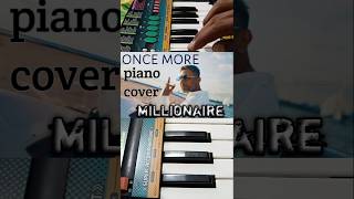 🔥💯 Millionaire song  😎😱 YOYO HONEY SINGH  once again piano cover🔥🔥 trending millionaire piano [upl. by Sucramaj]