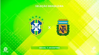 BRASIL X ARGENTINA  21112023  ELIMINATÓRIAS DA COPA  AO VIVO [upl. by Essa]