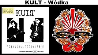 KULT  Wódka OFFICIAL AUDIO [upl. by Dyer131]