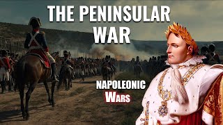 The Peninsular War Napoleons Stubborn Struggle in Spain  Napoleonic Wars  Documentary [upl. by Nref]