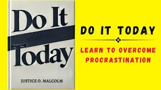 Do It Today Learn To Overcome Procrastination Audiobook [upl. by Noxaj798]