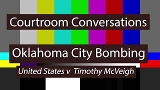 Courtroom Conversations The Oklahoma City Bombing trial [upl. by Julius]