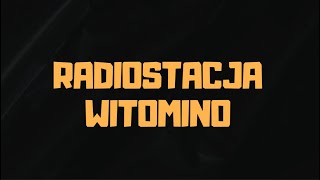 Radiostacja Witomino nadaje 3  ZONA Pomorskie [upl. by Micah]