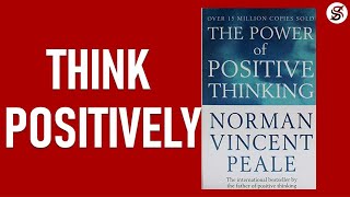 The Power Of Positive Thinking  5 Most Important Lessons  Norman Vincent Peale AudioBook [upl. by Niatsirk474]